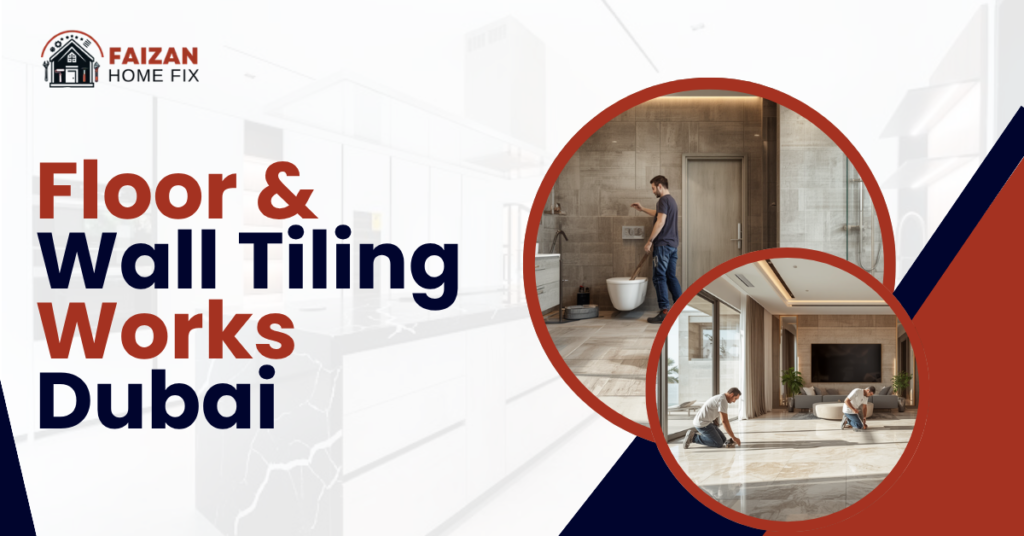 Floor & Wall Tiling Works Dubai