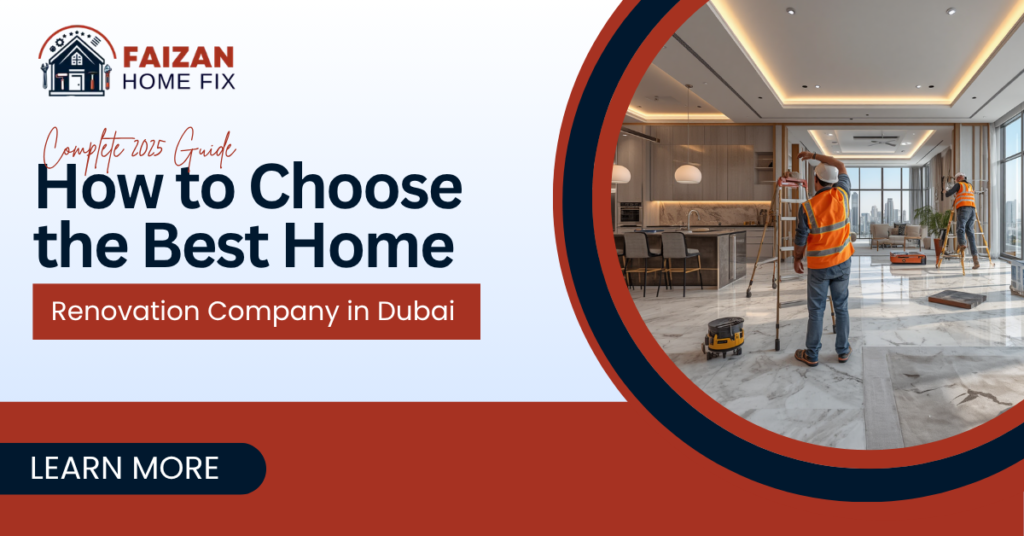 How to Choose the Best Home Renovation Company in Dubai