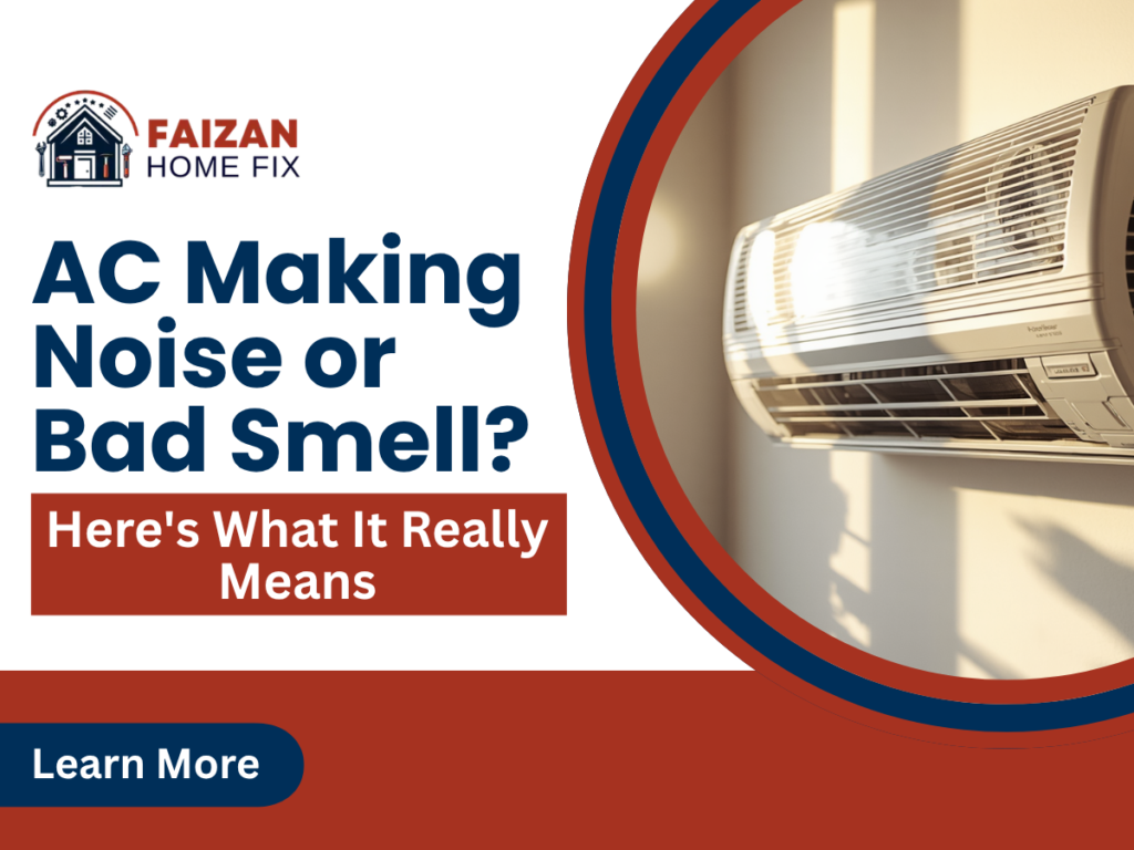AC Making Noise or Bad Smell?